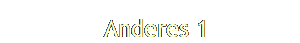   Anderes 1