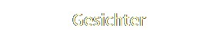  Gesichter